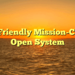 User-Friendly Mission-Critical Open System